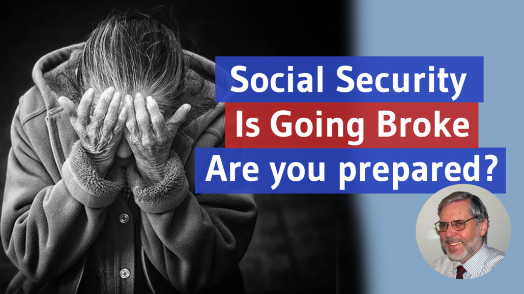 Social Security is going Broke. Are You Prepared? Notes Create Cash Flow